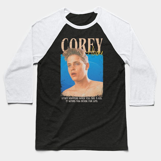 Corey Haim Vintage 1980 // Stuff happens when you are a kid, it scars you inside for life Original Fan Design Artwork Baseball T-Shirt by A Design for Life